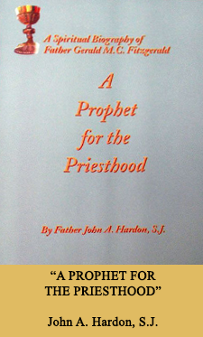 A PROPHET FOR THE PRIESTHOOD John A. Hardon, S.J.